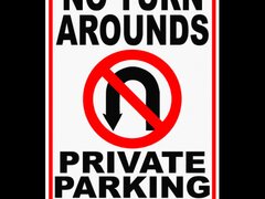 No turn arounds private parking lot sign